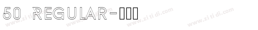 50 Regular字体转换